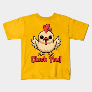 Cluck You! Cute Chicken Pun Kids T-Shirt